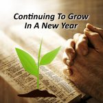 Continuing To Grow In The New Year