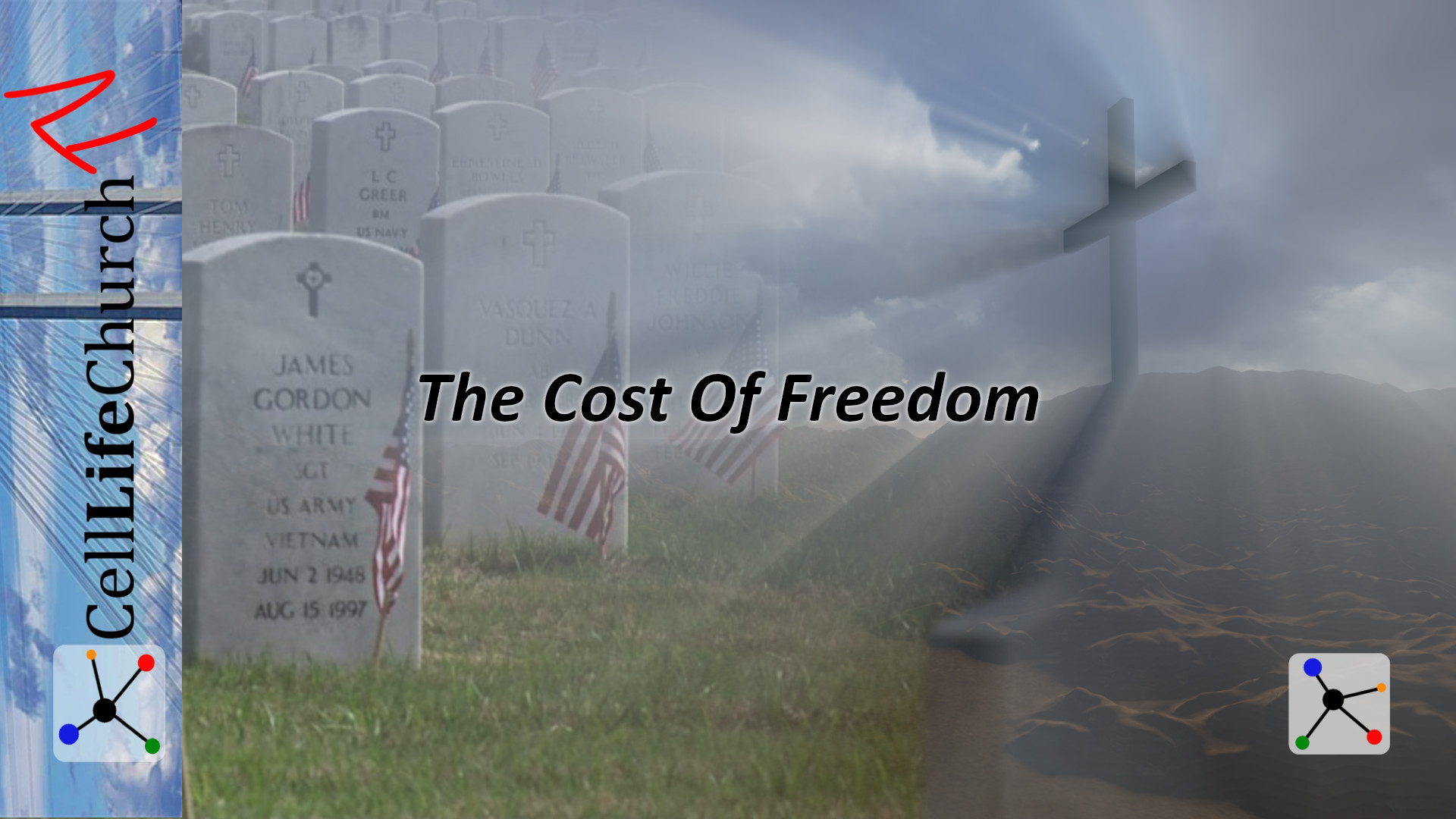 The Cost Of Freedom Cell Life Church TV