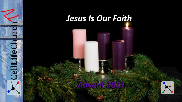 Advent_2021_Jesus_Is_Our_Faith_Video_Thumbnail