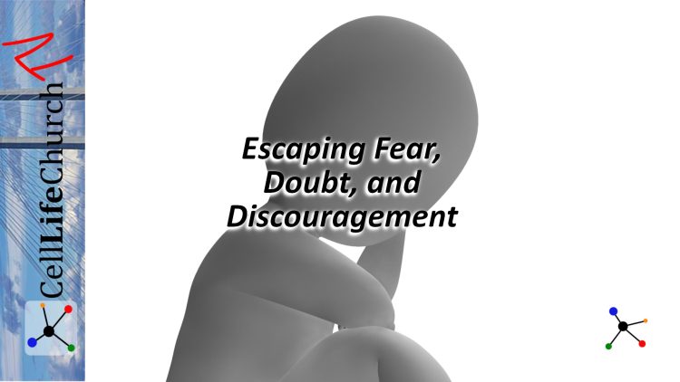 Escaping_Fear_Doubt_And_Discouragement_Video_Thumbnail