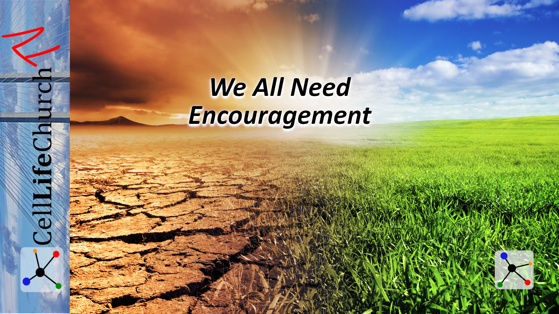 We All Need Encouragement