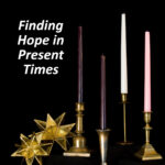 Finding Hope in Present Times