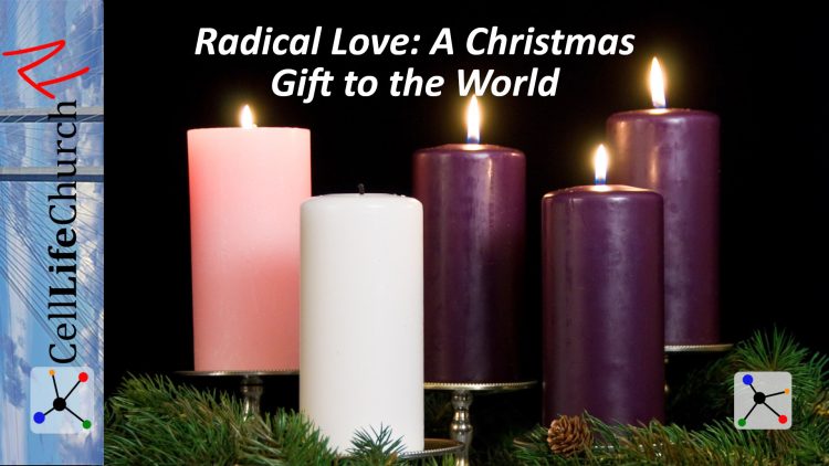 Radical_Love_A_Christmas_Gift_to_the_World_Advent_Video_Thumbnail
