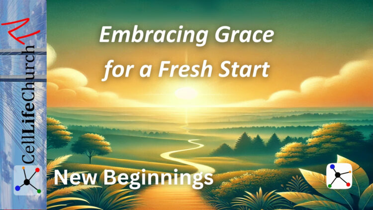 Embracing_Grace_for_a_Fresh_Start_Video_Thumbnail