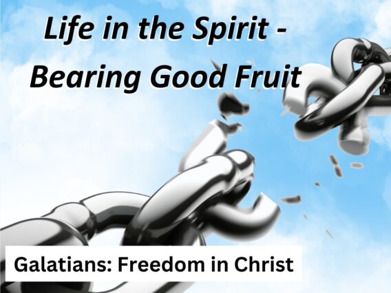 Life_In_The_Spirit_Bearing_Good_Fruit_Video_Thumbnail